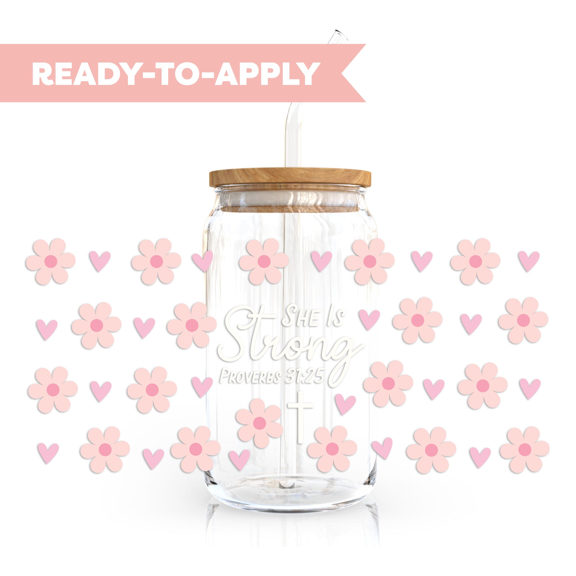 16oz Cup UV DTF Decal | She Is Strong Proverbs 31:25