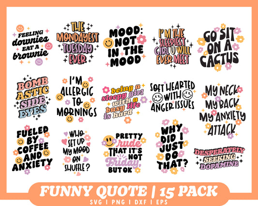 Trendy Funny & Hilarious Quote SVG Bundle | 15 Pack