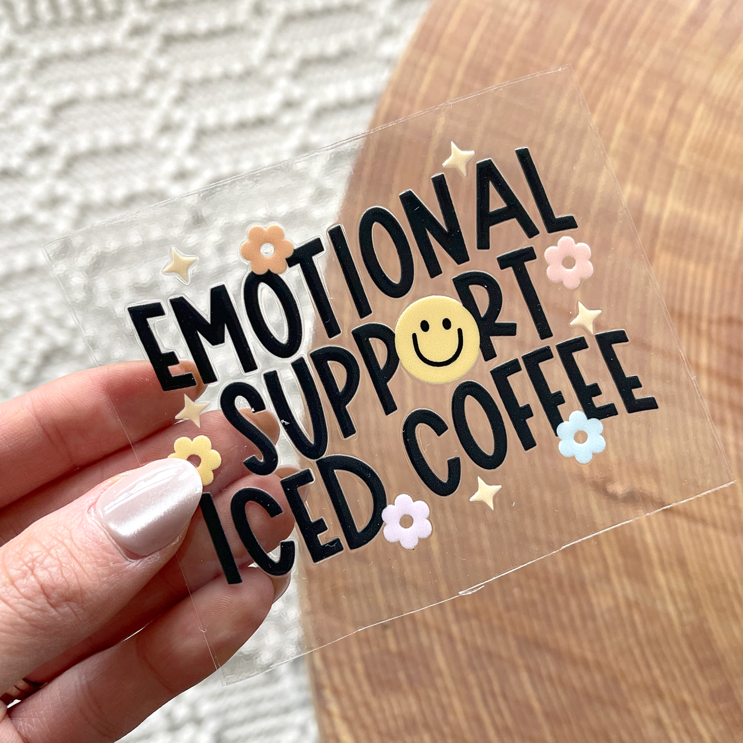 UV DTF Transfer | Emotional Support Iced Coffee