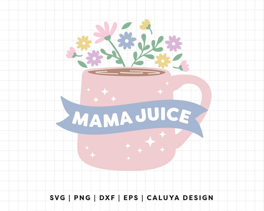 FREE Mama Juice SVG | Mothers Day SVG