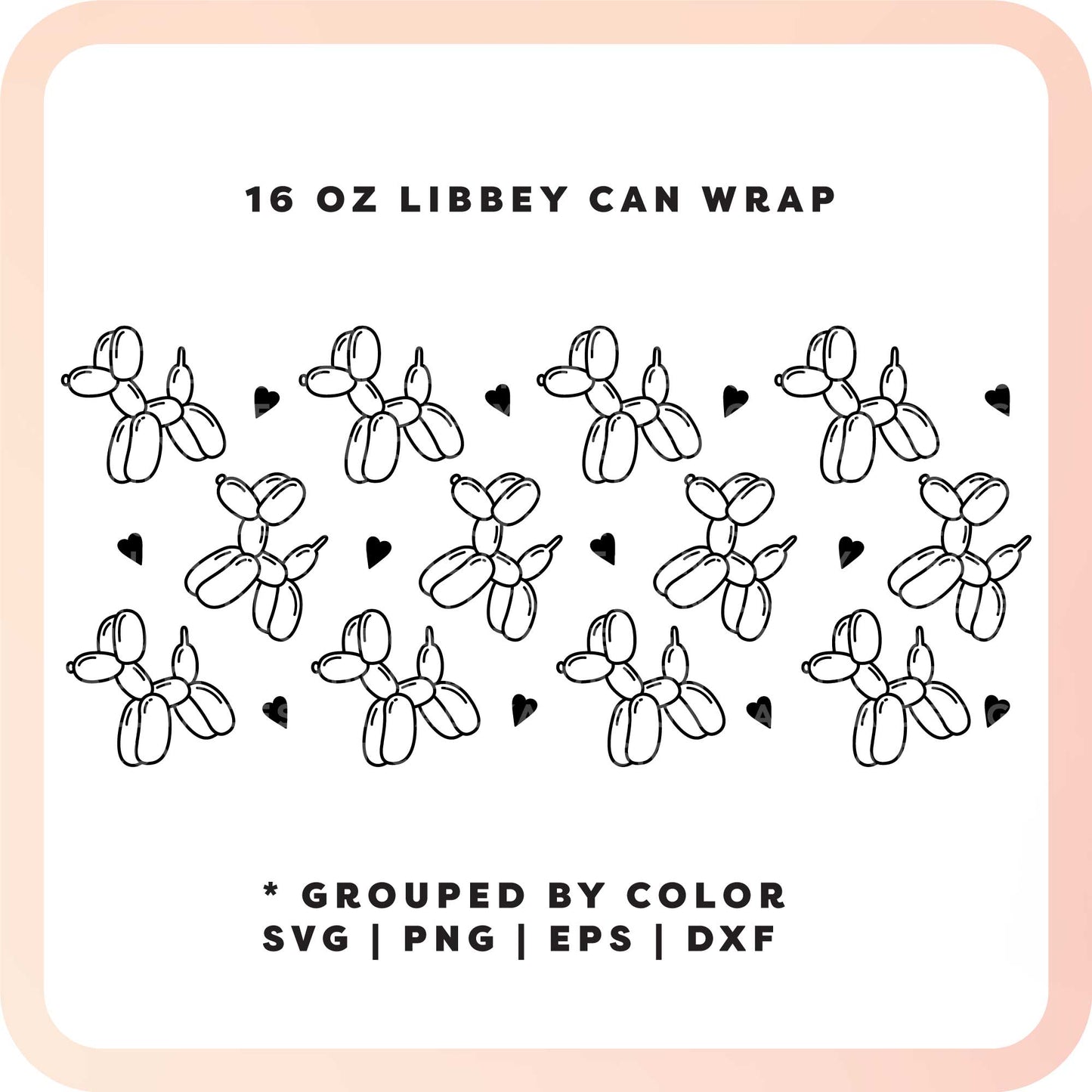 16oz Libbey Can Cup Wrap SVG | Dog Balloon SVG
