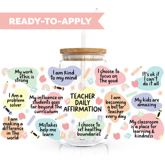 16oz Cup UV DTF Decal | Teacher Daily Affirmation