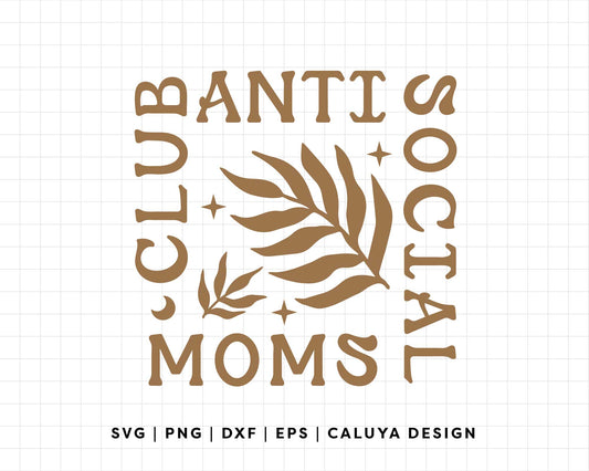 FREE Boho Anti Social Moms Club SVG | Mom Quote SVG