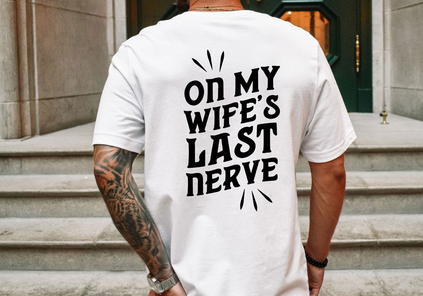 FREE Funny Dad SVG | On My Wife's Last Nerve SVG