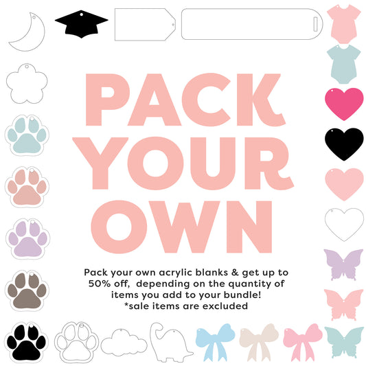 Acrylic Blank | Pack Your Own Discount