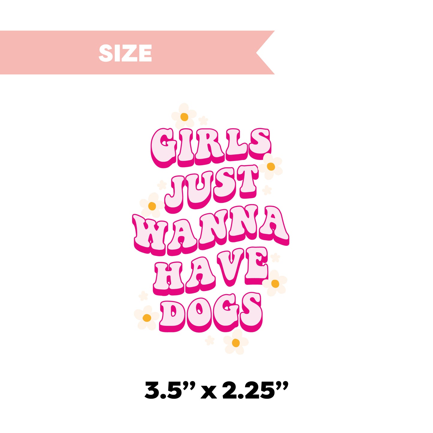 UV DTF Transfer | Girls Just Wanna Have Dogs