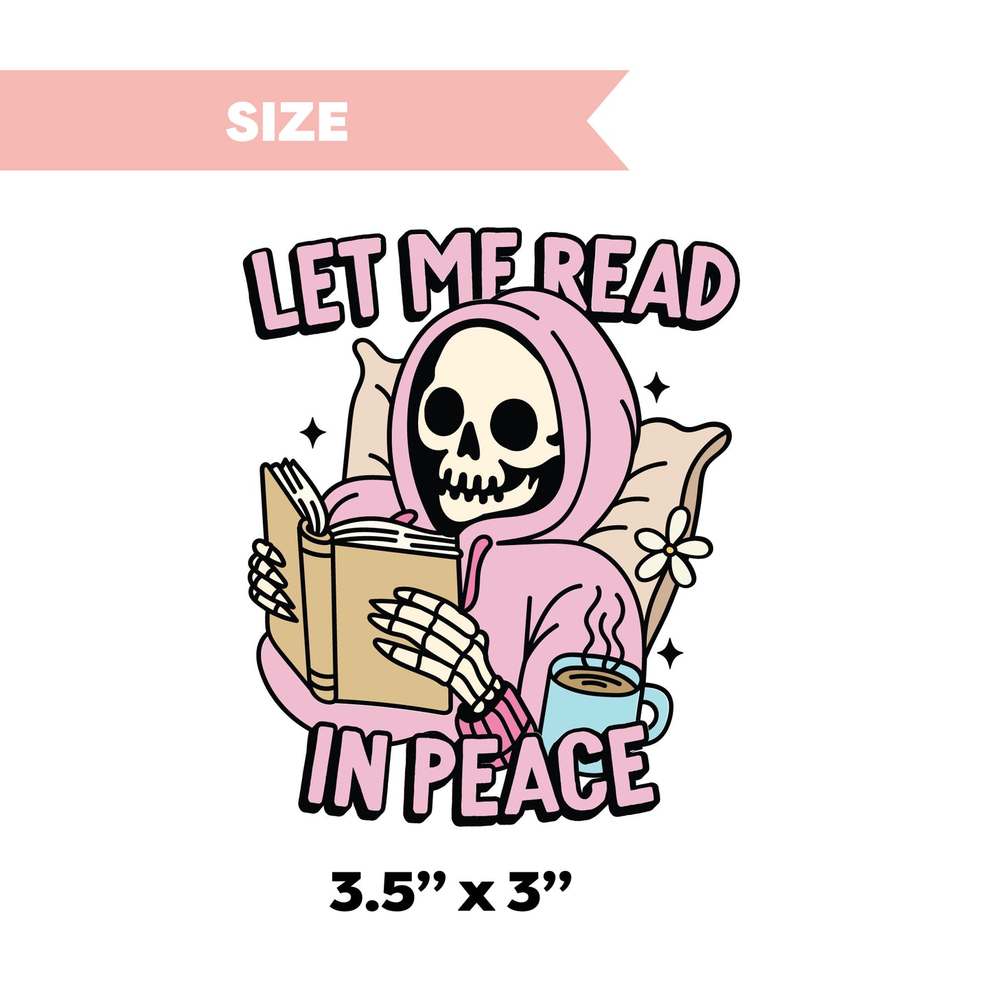 UV DTF Transfer | Let Me Read In Peace