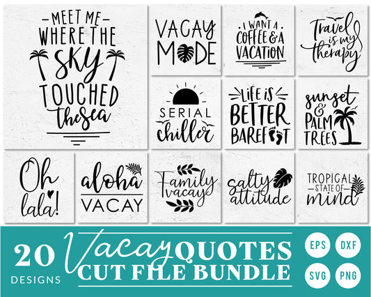 Vacay Quotes SVG Bundle | 20 Pack