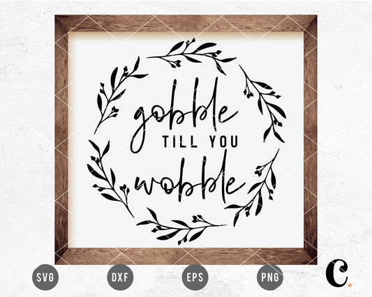 Gobble Till You Wobble SVG