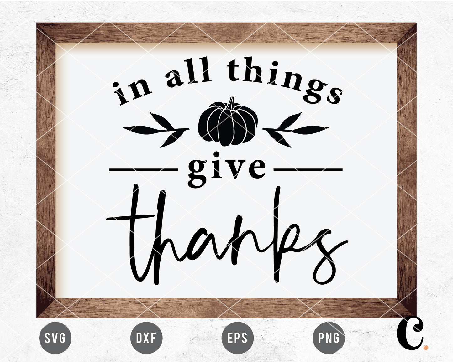 In All Things Give Thanks SVG