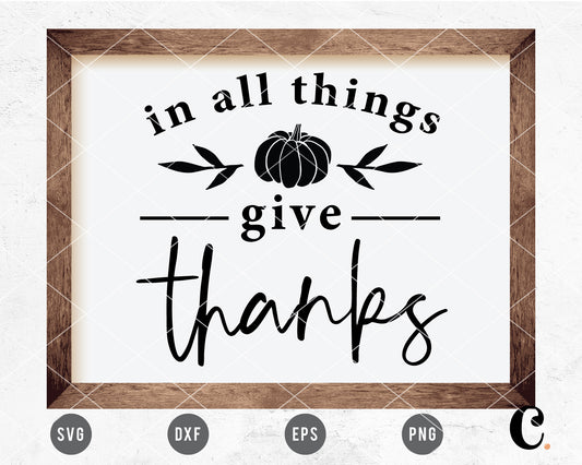 In All Things Give Thanks SVG