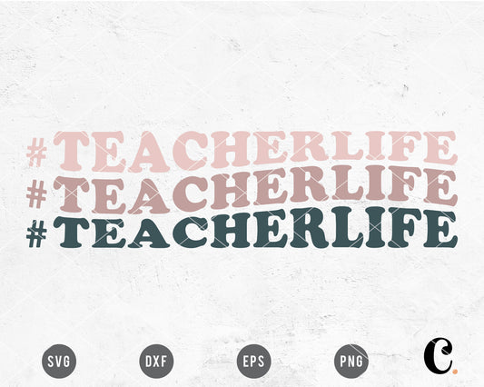 Teacher Life SVG Cut File for Cricut, Cameo Silhouette