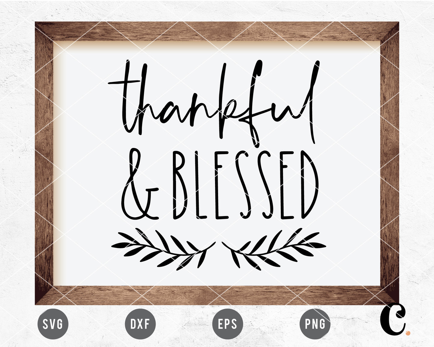 Thankful & Blessed SVG