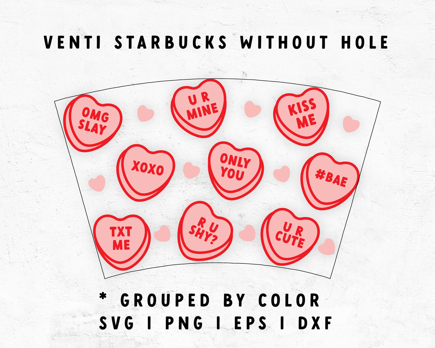Venti No Hole | Valentine Heart Candy Tumbler Wrap SVG | Valentine Glass Cap Wrap SVG