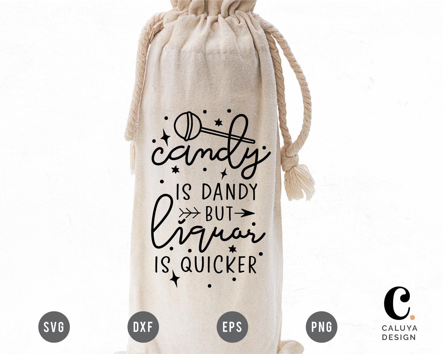 Candy is Dandy But Liquor Is Quicker SVG