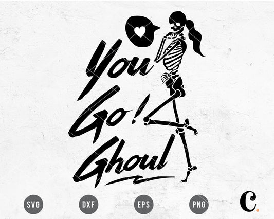 You Go Ghoul SVG