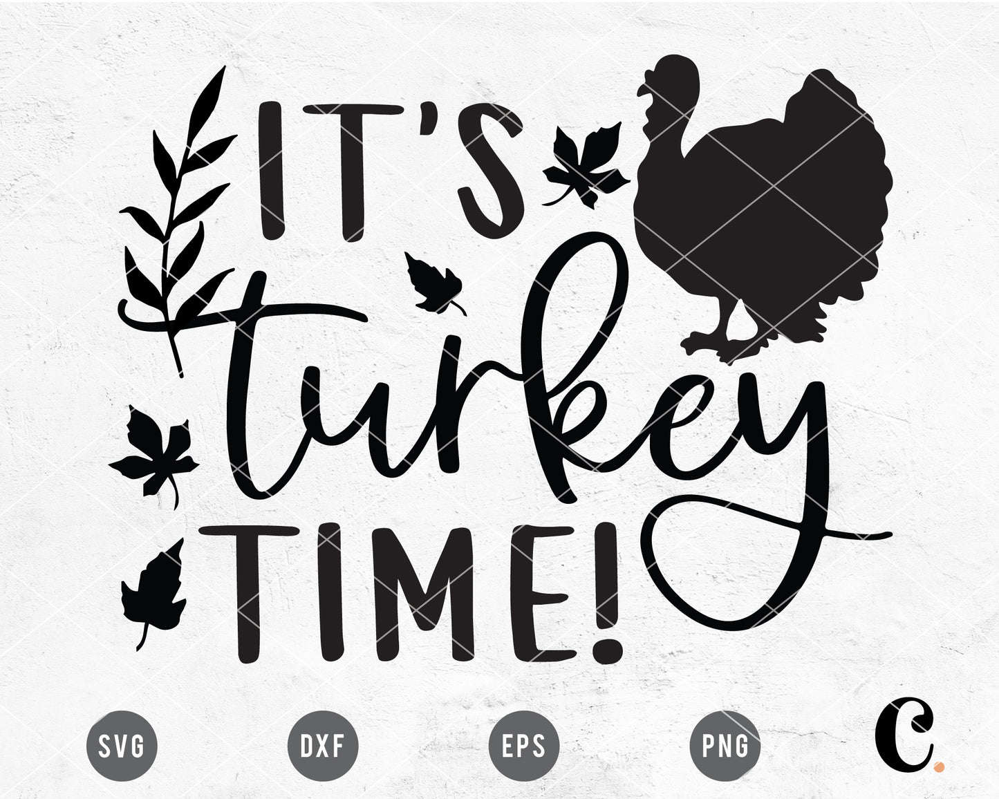 It's Turkey Time SVG