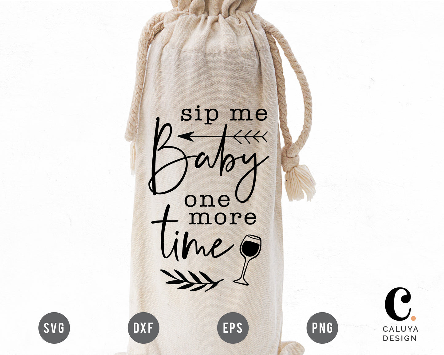 Sip Me Baby One More Time SVG