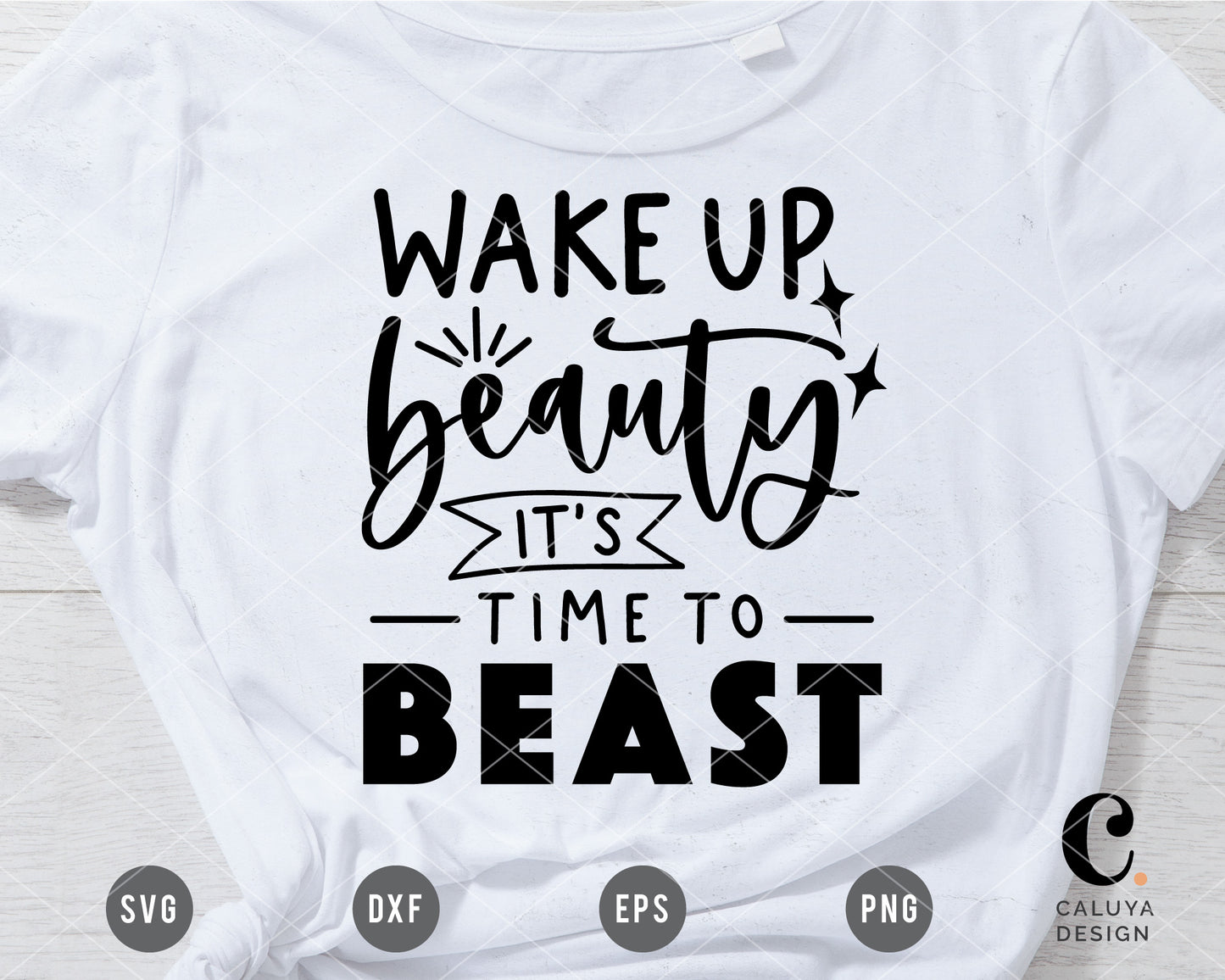 Wake Up Beauty It's Time To Beast SVG