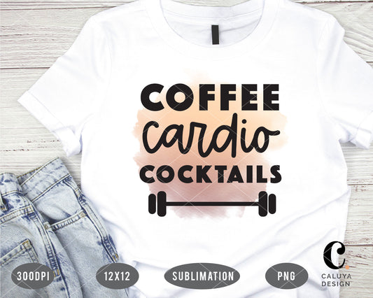 Coffee Cardio Cocktails PNG Sublimation File