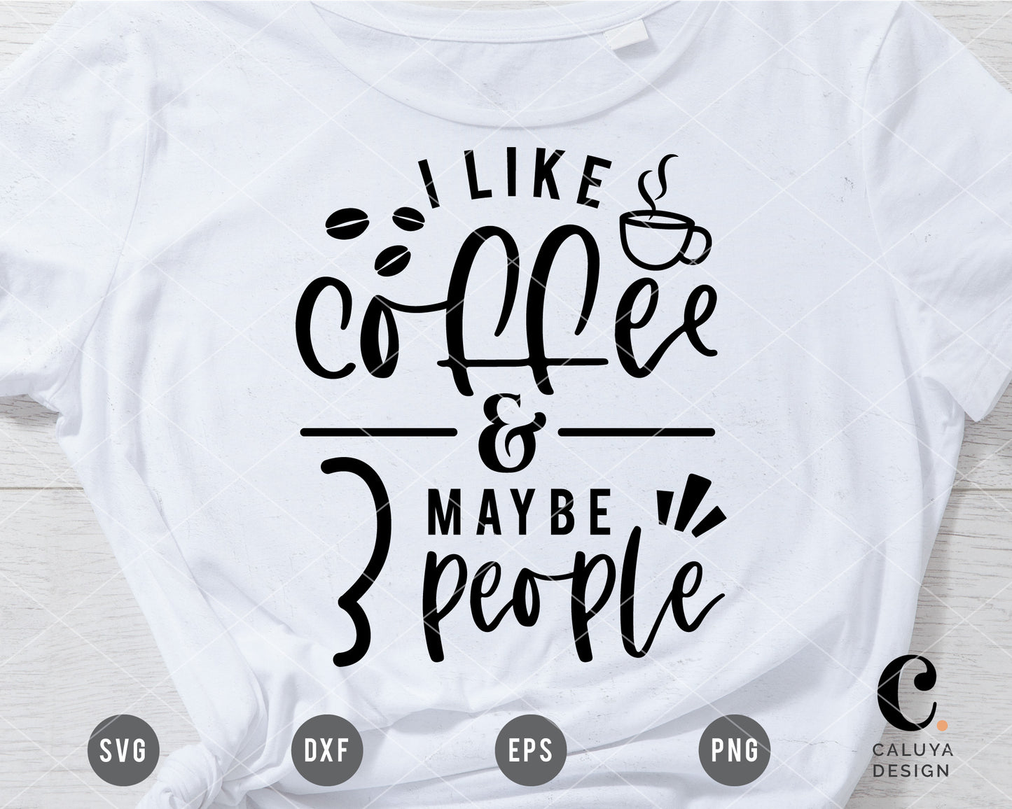 I Like Coffee And Maybe 3 People SVG