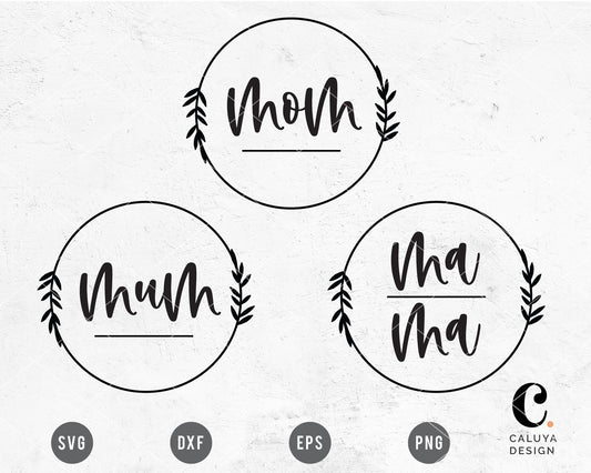 Circle Mom, Mama, Mum Set SVG