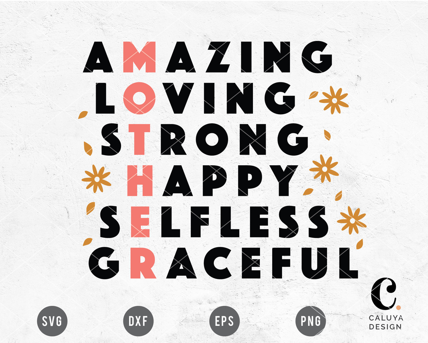 Amazing Loving Strong Mom SVG