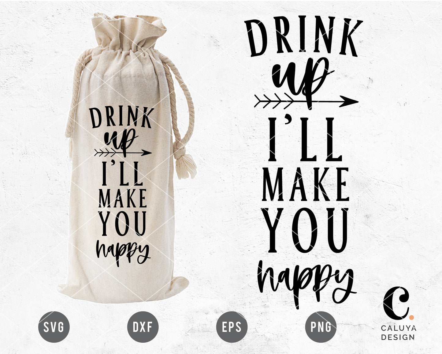 Drink Up I'll Make You Happy SVG