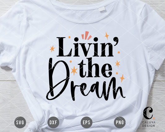 Livin' The Dream SVG