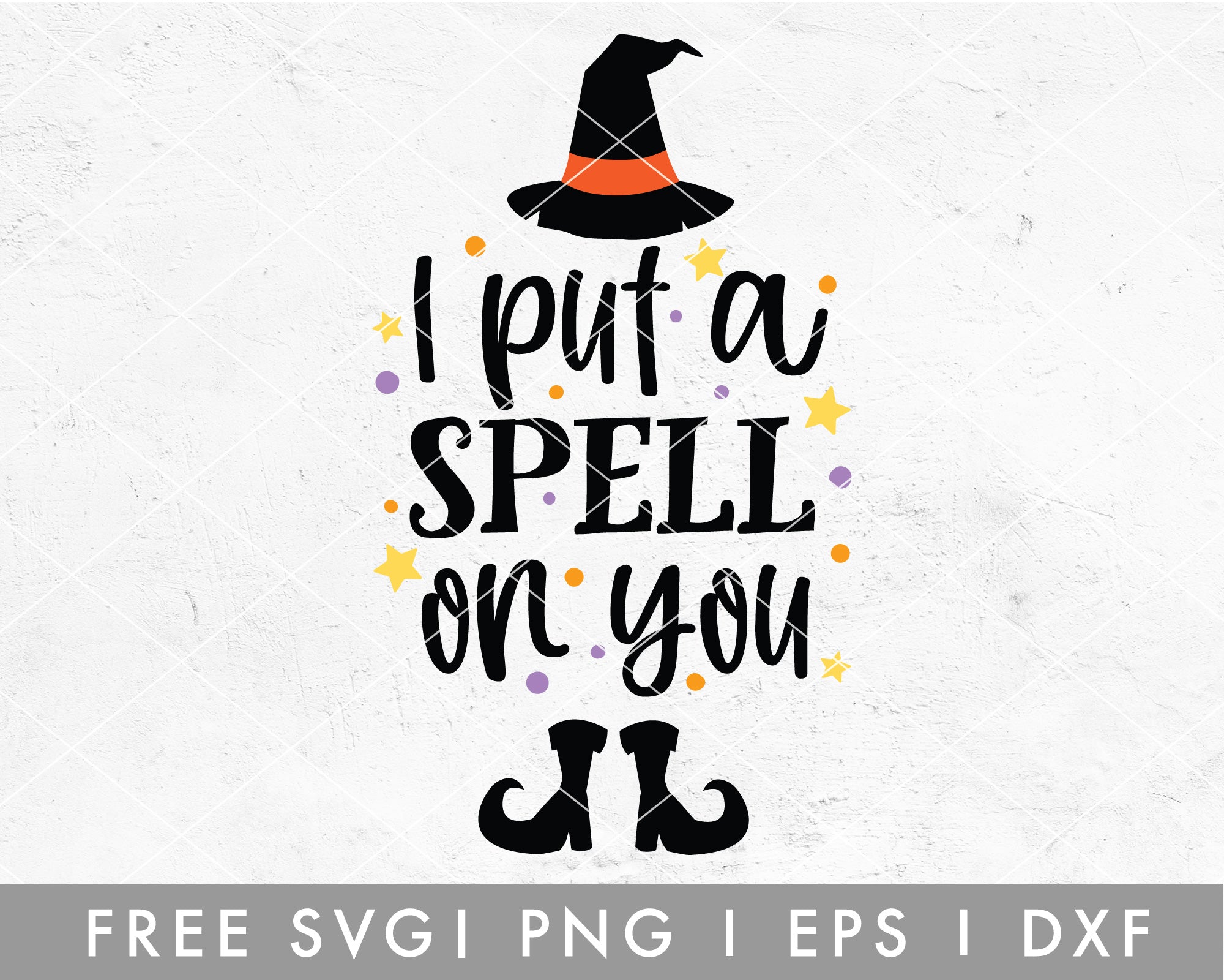 FREE I Put a Spell On You SVG Cut File for Cricut, Cameo