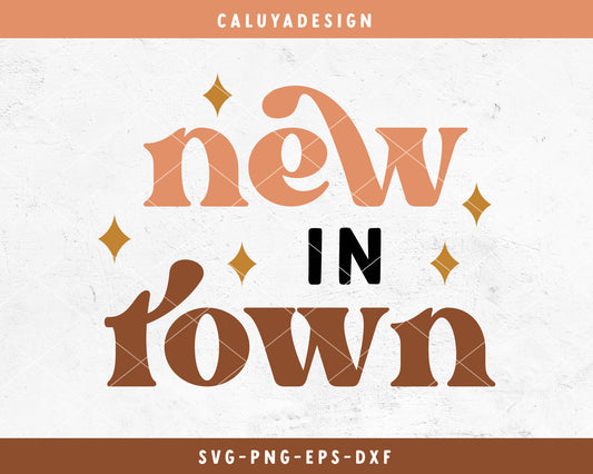 New In Town SVG Cut File for Cricut, Cameo Silhouette | Boho Baby SVG
