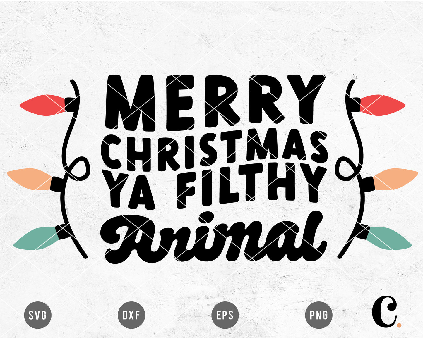 Merry Christmas Ya Filthy Animal SVG Cut File for Cricut, Cameo Silhouette | Christmas Home Alone SVG Cut File for Kids