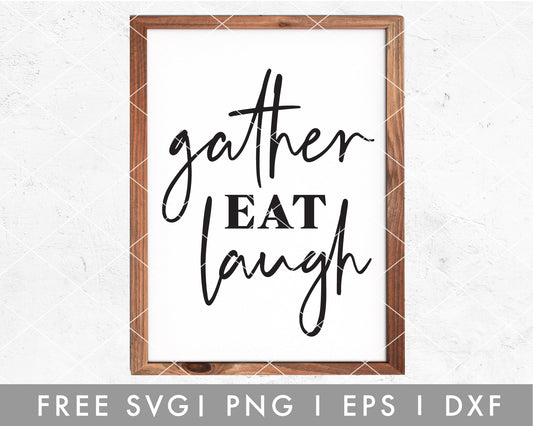 FREE Gather Eat Laugh SVG