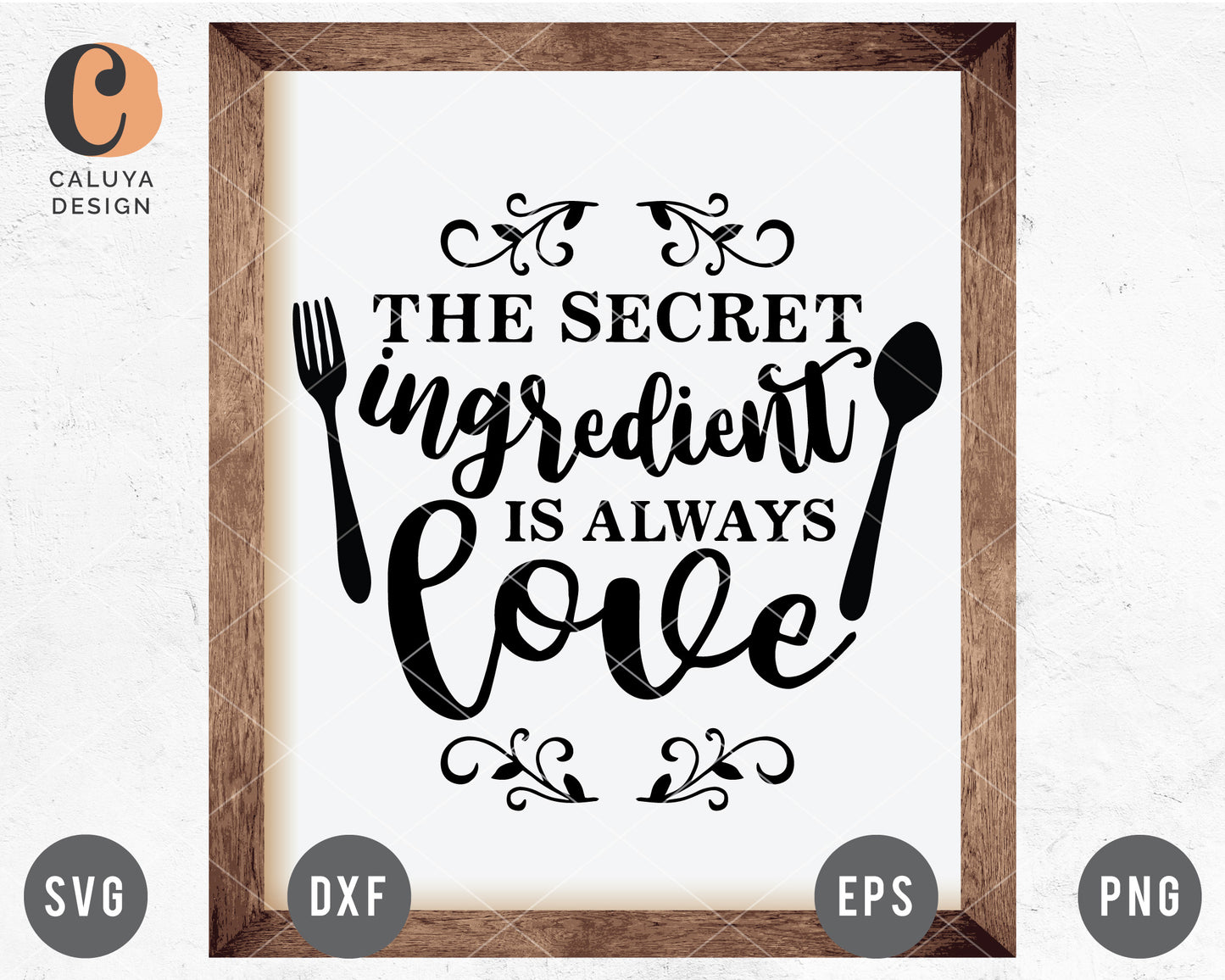 The Secret Ingredient Is Always Love SVG