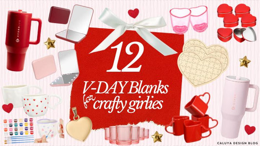 12 Valentine's Day Blanks for Crafty Girlies