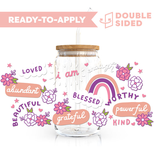 [ Double Sided ] 16oz Cup UV DTF Decal | I Am Worthy Affirmation