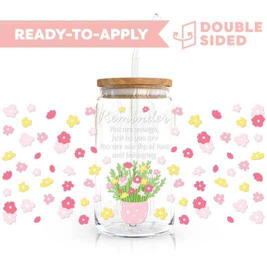 [ Double Sided ] 16oz Cup UV DTF Decal | Reminder You Are Enough