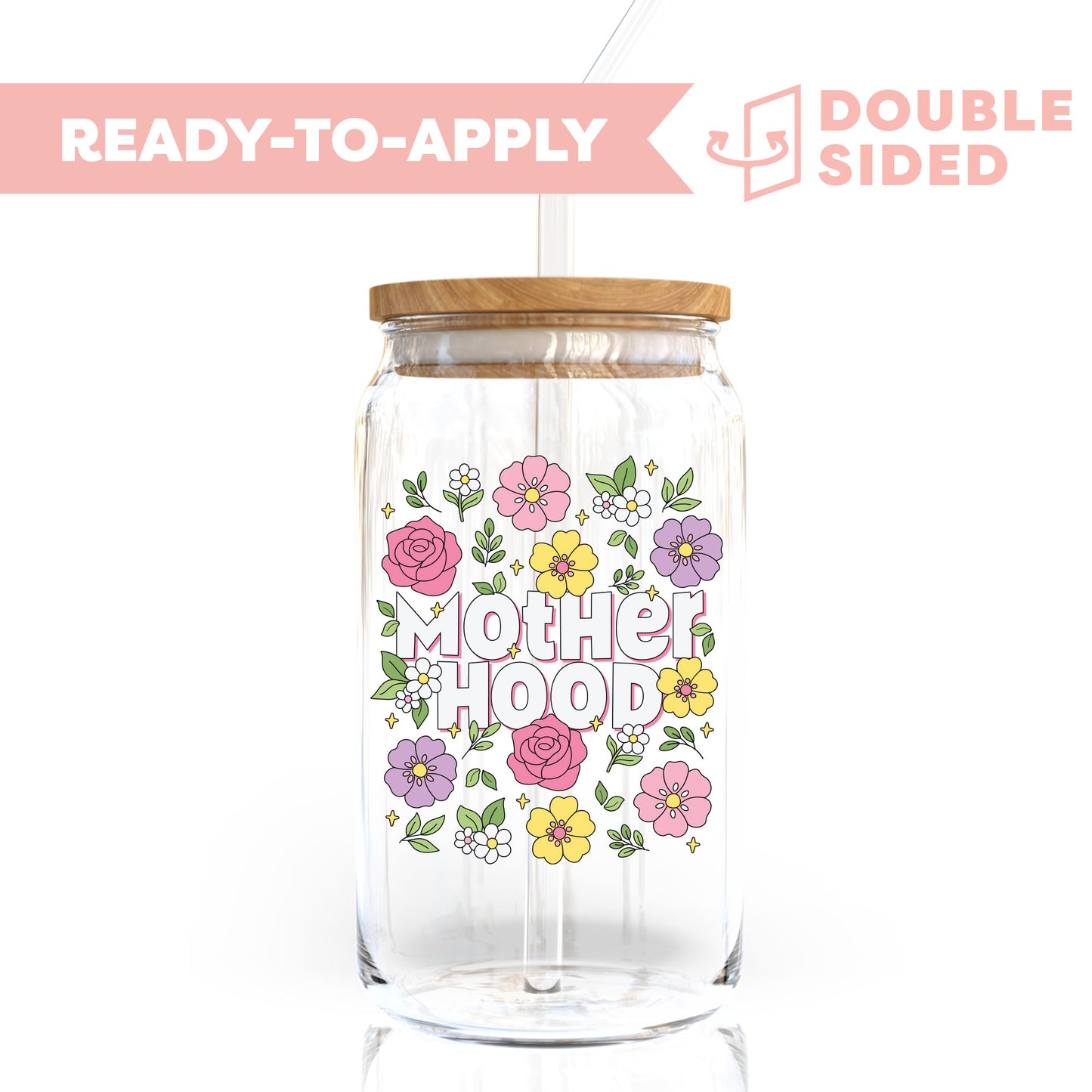 [ Double Sided ] UV DTF Transfer | Motherhood Floral