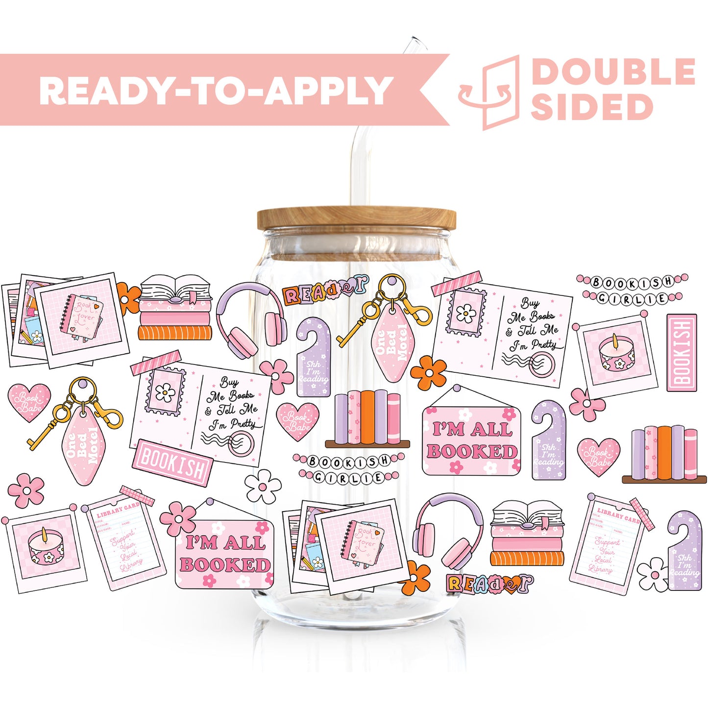 [ Double Sided ] 16oz Cup UV DTF Decal | I'm All Booked 🛋️