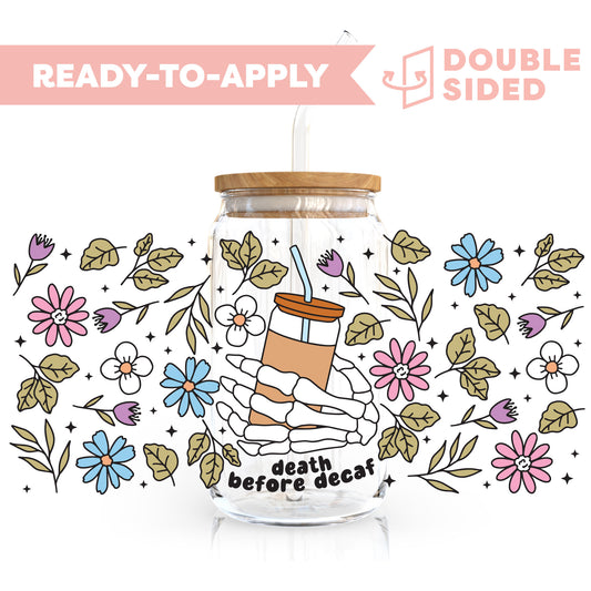 [ Double Sided ] 16oz Cup UV DTF Decal | Death Before Decaf Floral