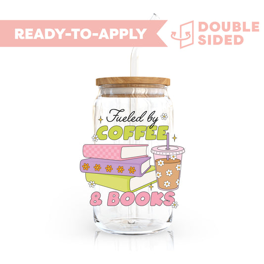 [ Double Sided ] UV DTF Transfer | Fueled By Coffee & Books 