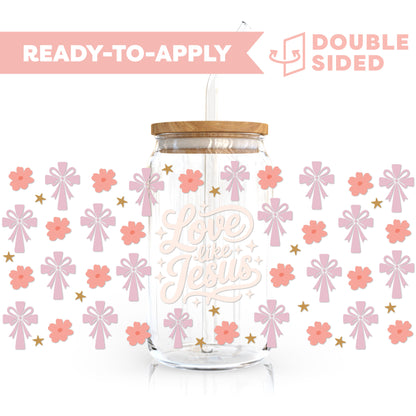 [ Double Sided ] 16oz Cup UV DTF Decal | Love Like Jesus