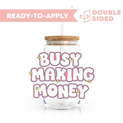 [ Double Sided ] UV DTF Transfer | Busy Making Money