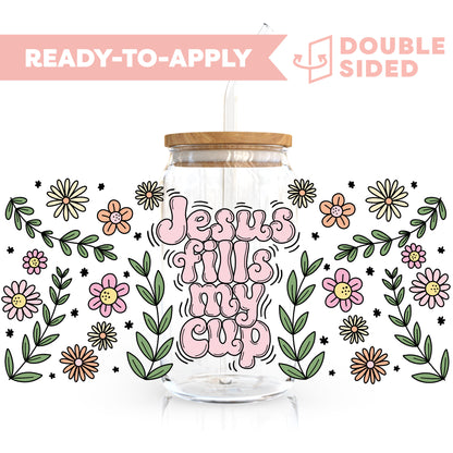 [ Double Sided ] 16oz Cup UV DTF Decal | Jesus Fills My Cup