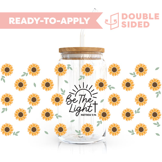 [ Double Sided ] 16oz Cup UV DTF Decal | Be The Light Sunflower