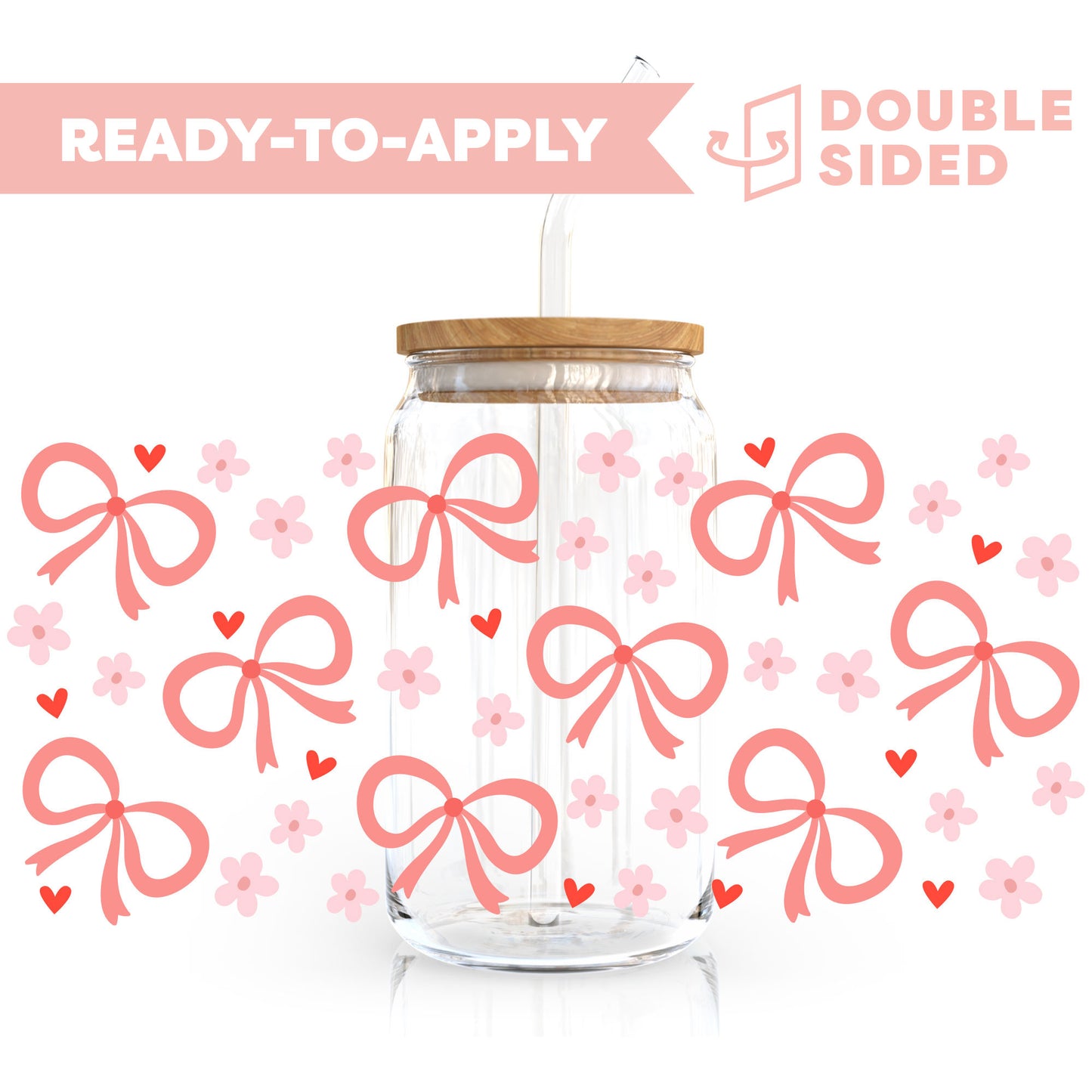 [ Double Sided ] 16oz Cup UV DTF Decal | Floral Bow