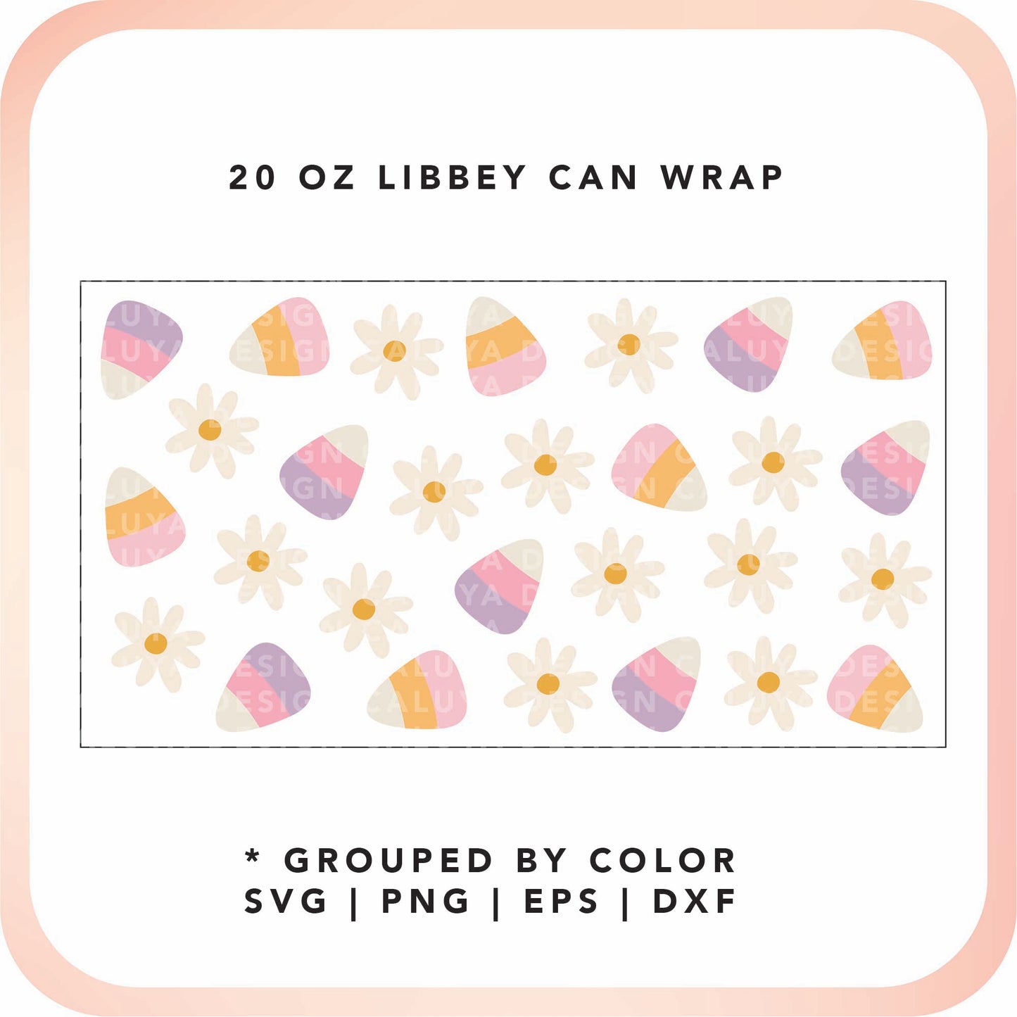 20oz Libbey Can Cup Wrap | Candy Corn & Daisy Cup Wrap