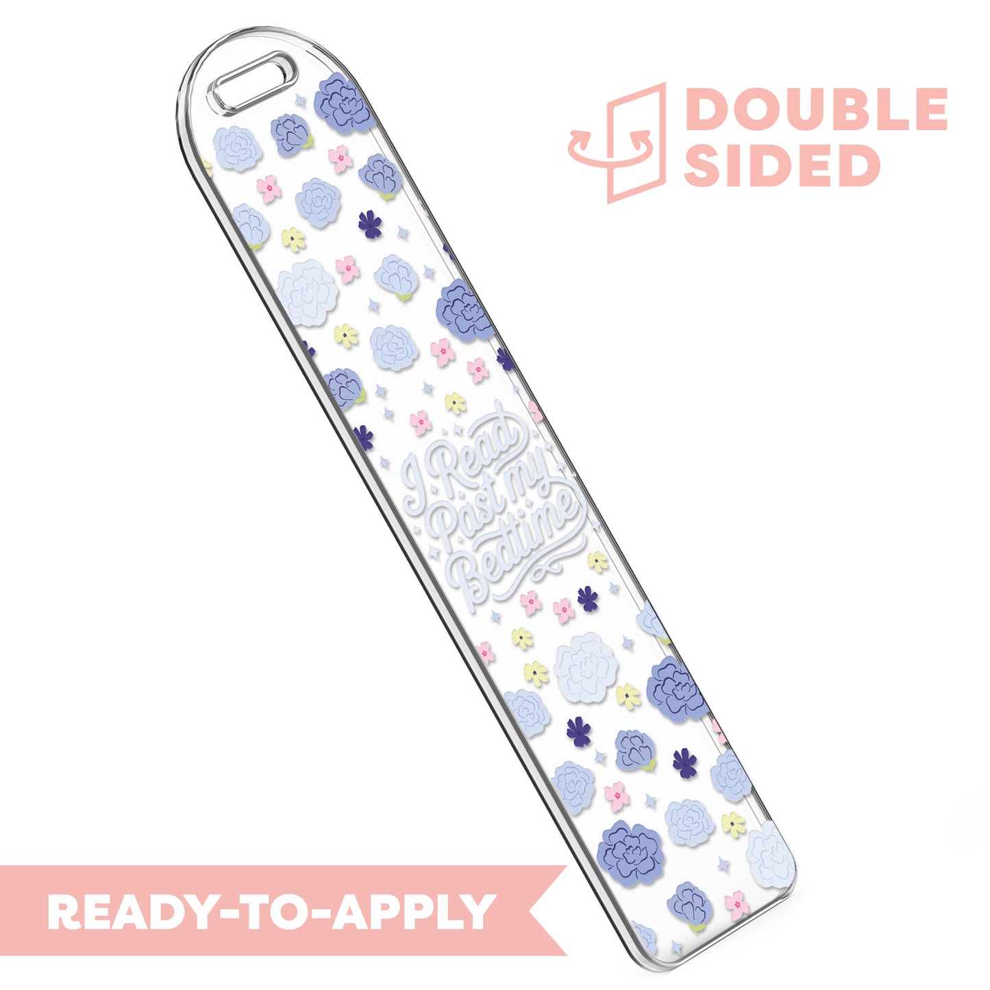 [ Double Sided ] Bookmark UV DTF Decal | I Read Past My Bedtime