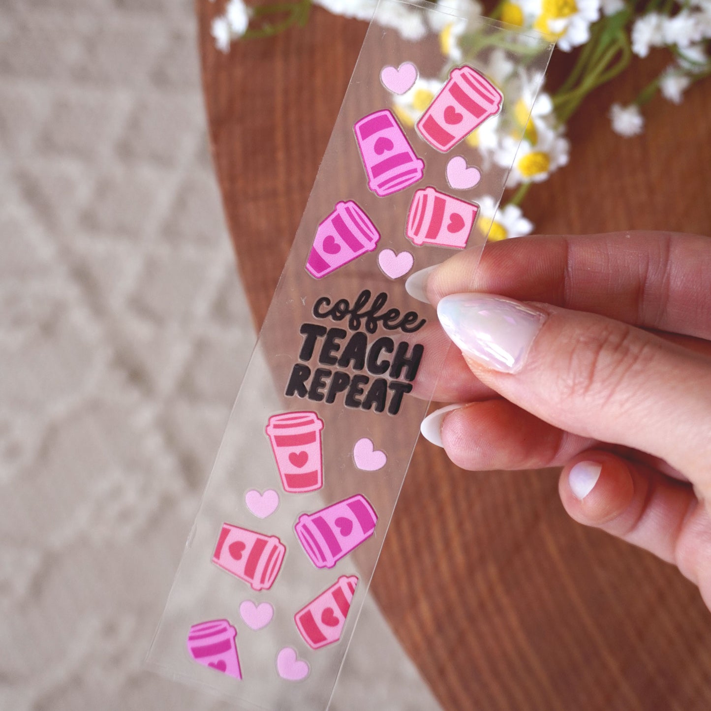 [ Double Sided ] Bookmark UV DTF Decal | Coffee Teach Repeat