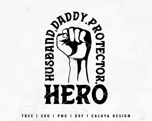 FREE Father's Day SVG | Husband, Daddy, Protector SVG Cut File for Cricut, Cameo Silhouette | Free SVG Cut File